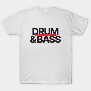 Just A Girl Who Loves Drum and Bass T-Shirt